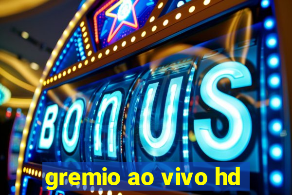 gremio ao vivo hd